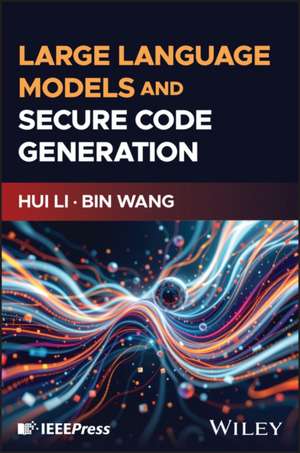Large Language Models and Secure Code Generation de Bin Wang