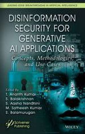 Disinformation Security for Generative AI Applications de M. Satheesh Kumar