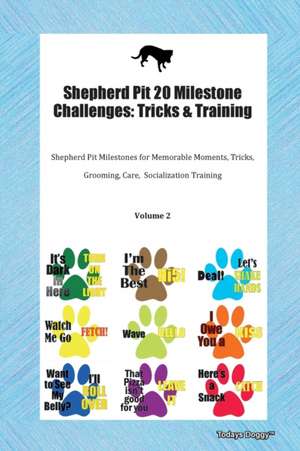 Shepherd Pit 20 Milestone Challenges de Todays Doggy