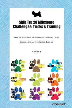 Shih Tzu 20 Milestone Challenges de Todays Doggy