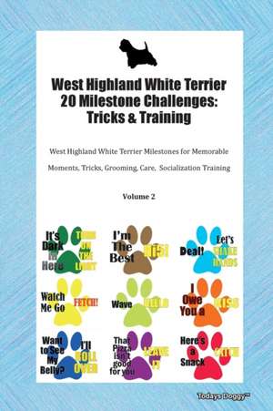 West Highland White Terrier 20 Milestone Challenges de Todays Doggy