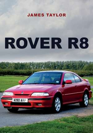 Rover R8 de James Taylor