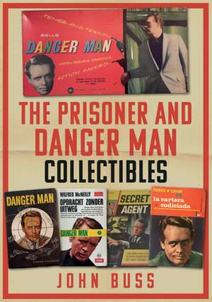 The Prisoner and Danger Man Collectibles de John Buss