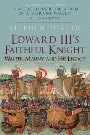 Edward III's Faithful Knight de Stephen Porter