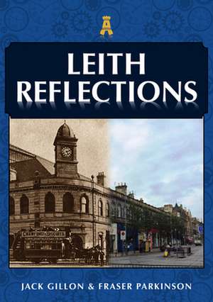 Leith Reflections de Fraser Parkinson