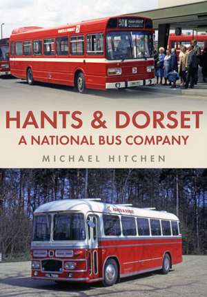 Hants & Dorset: A National Bus Company de Michael Hitchen