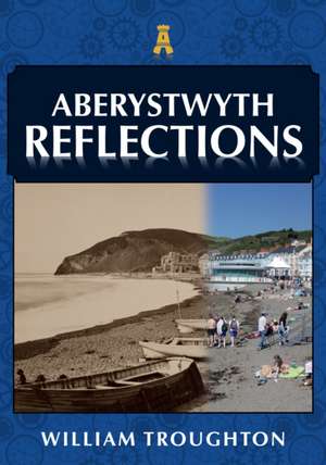 Aberystwyth Reflections de William Troughton