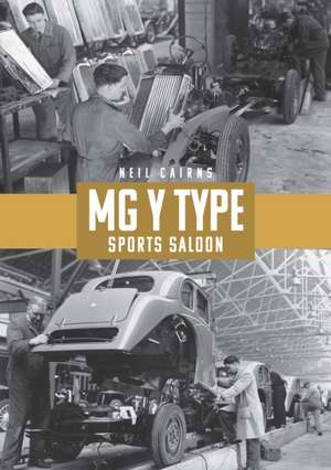 MG Y Type Sports Saloon de Neil Cairns