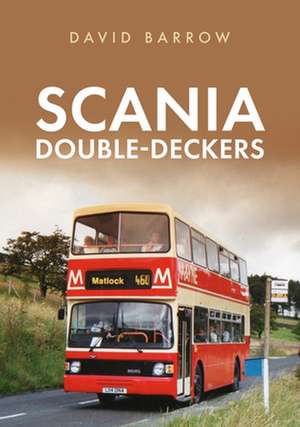 Scania Double-Deckers de David Barrow