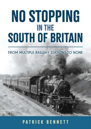 No Stopping in the South of Britain de Patrick Bennett