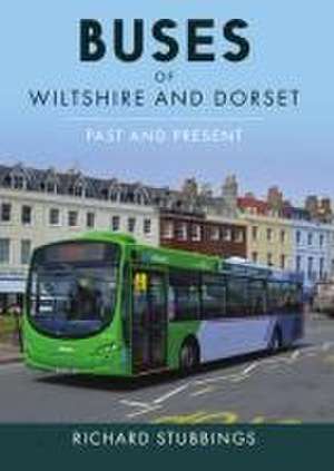 Buses of Wiltshire and Dorset de Richard Stubbings