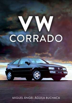 VW Corrado de Miguel Angel Aguila Buchaca