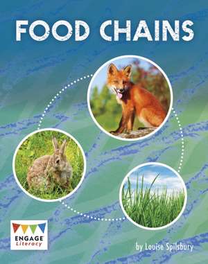 Food Chains de Louise Spilsbury