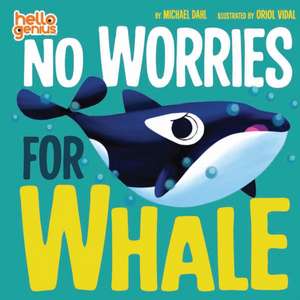 No Worries for Whale de Michael Dahl