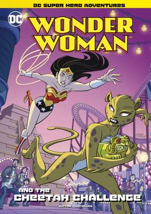 Wonder Woman and The Cheetah Challenge de Laurie S. Sutton