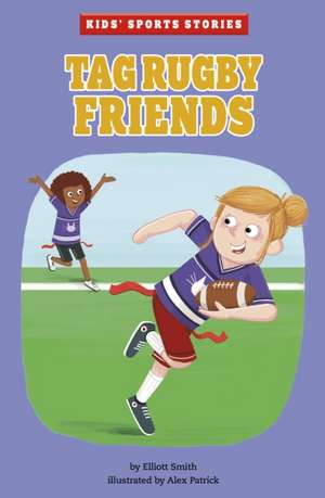 Tag Rugby Friends de Elliott Smith