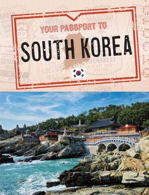 Dickmann, N: Your Passport to South Korea de Nancy Dickmann