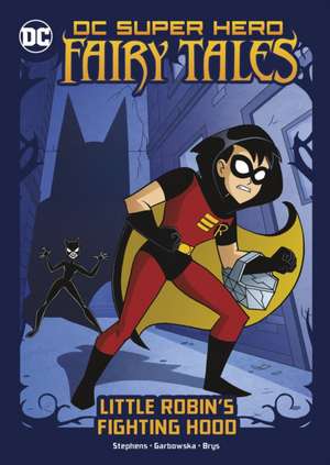 Little Robin's Fighting Hood de Sarah Hines-Stephens