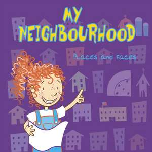 My Neighbourhood de Lisa Bullard