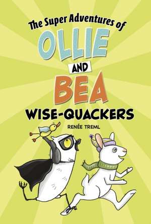 Wise-Quackers de Renee Treml