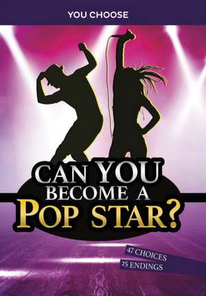 Can You Become a Pop Star? de Allison Lassieur