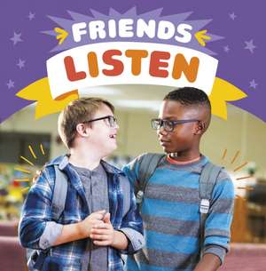 Friends Listen de Megan Borgert-Spaniol