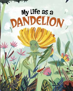 My Life as a Dandelion de John Sazaklis