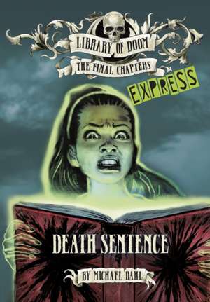 Death Sentence - Express Edition de Michael Dahl