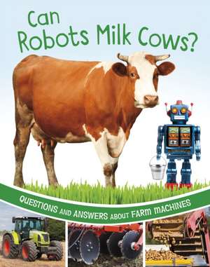 Can Robots Milk Cows? de Katherine Rawson