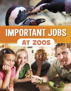 Important Jobs at Zoos de Mari Bolte