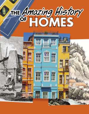 The Amazing History of Homes de Heather Murphy Capps