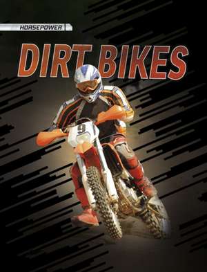 Dirt Bikes de Matt Doeden