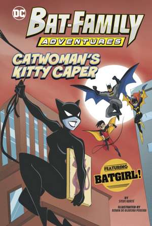 Catwoman’s Kitty Caper de Steve Korte