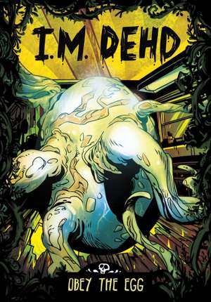 Obey the Egg de I. M. Dehd