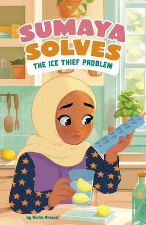 Sumaya Solves the Ice Thief Problem de Aisha Ahmed