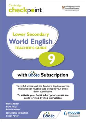 Cambridge Checkpoint Lower Secondary World English Teacher's Guide 9 with Boost Subscription Booklet de Monica Menon