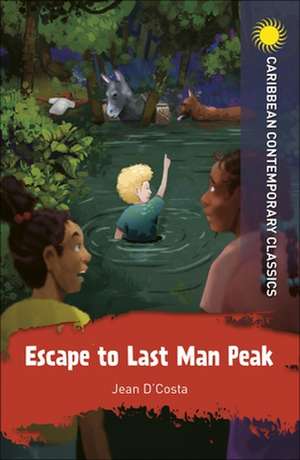 Escape to Last Man Peak de Jean D'Costa