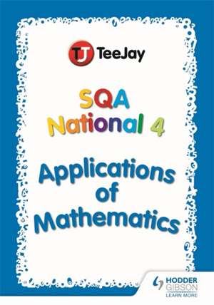 TeeJay National 4 Applications of Mathematics de Thomas Strang