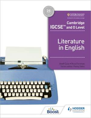 Cambr. IGCSE(TM) and O Level Literature in Engl de Geoff Case