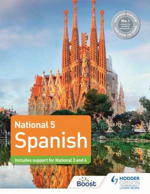 National 5 Spanish: Includes support for National 3 and 4 de Simon Barefoot