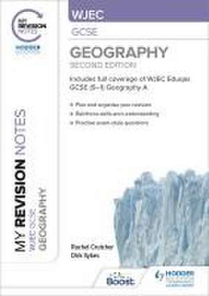 My Revision Notes: WJEC GCSE Geography Second Edition de Dirk Sykes