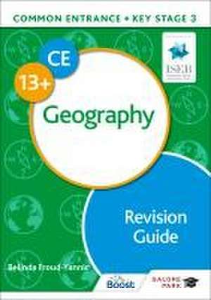 Common Entrance 13+ Geography Revision Guide de Belinda Froud-Yannic