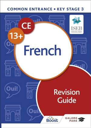 Common Entrance 13+ French Revision Guide de James Savile