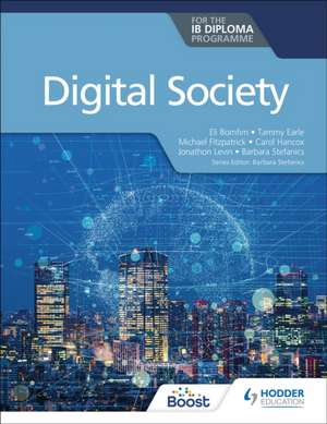 Digital Society for the IB Diploma de Tammy Earle