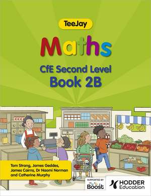 TeeJay Maths CfE Second Level Book 2B Second Edition de Thomas Strang