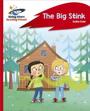 Reading Planet - The Big Stink - Red C: Rocket Phonics de Katie Dale