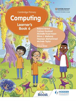 Cambridge Primary Computing Learner's Book Stage 6 de Roland Birbal
