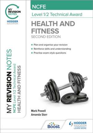 My Revision Notes: NCFE Level 1/2 Technical Award in Health and Fitness, Second Edition de Amanda Starr