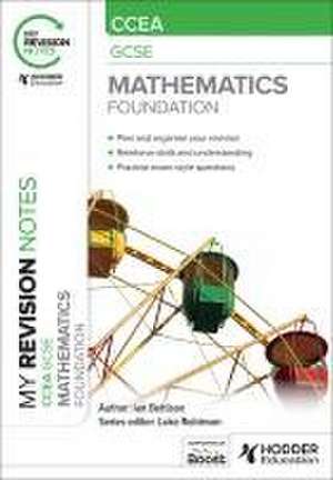 My Revision Notes: CCEA GCSE Mathematics Foundation de Ian Bettison