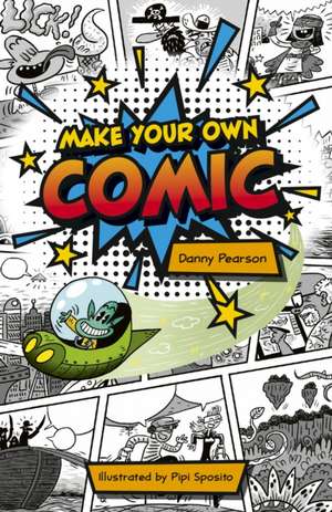 Reading Planet KS2: Make Your Own Comic - Stars/Lime de Danny Pearson